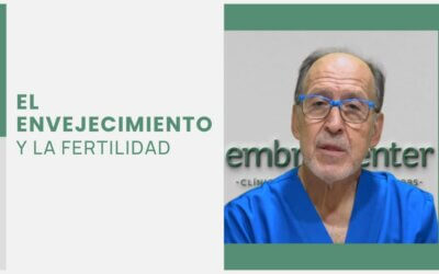 El envejecimiento y la fertilidad